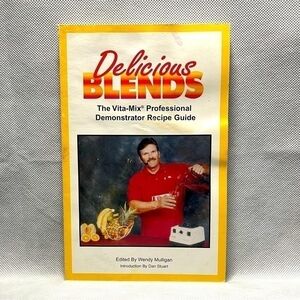 Rare Vintage Recipes Book Delicious Blends Recipes Vita-Mix Recipe Guide